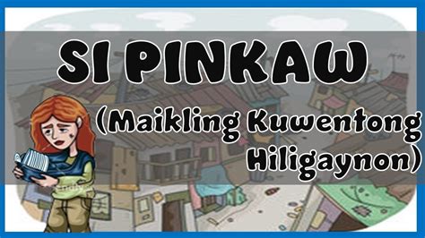 Si Pinkaw (Maikling Kuwentong Hiligaynon).